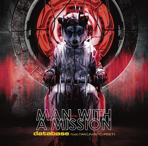 Database 歌詞 Man With A Mission 歌詞探索 Lyrical Nonsense 歌詞リリ