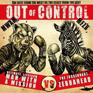 『MAN WITH A MISSION×ZEBRAHEAD - Out Of Control』収録の『Out Of Control』ジャケット