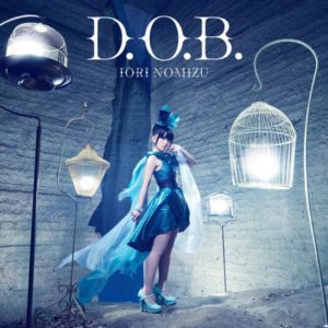 Cover art for『Iori Nomizu - D.O.B.』from the release『D.O.B.』