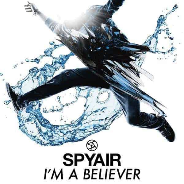 Cover art for『SPYAIR - I'm A Believer』from the release『I'm A Believer』