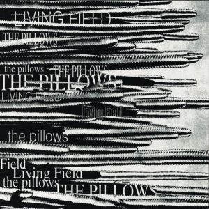 『the pillows - Sunday』収録の『LIVING FIELD』ジャケット