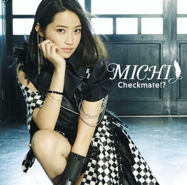 『MICHI - Checkmate!?』収録の『Checkmate!?』ジャケット