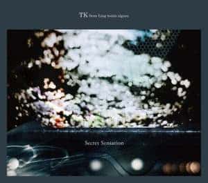 『TK from 凛として時雨 - Secret Sensation』収録の『Secret Sensation』ジャケット