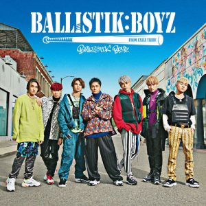 『BALLISTIK BOYZ - Blast Off』収録の『BALLISTIK BOYZ』ジャケット