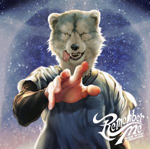 『MAN WITH A MISSION - Remember Me』収録の『Remember Me』ジャケット
