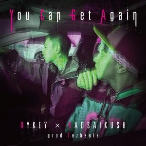 『RYKEY × BADSAIKUSH - You Can Get Again』収録の『You Can Get Again』ジャケット