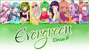 Cover art for『Circus-P - EVERGREEN』from the release『EVERGREEN』