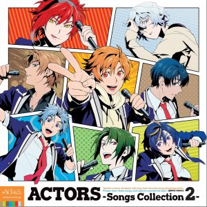 『二条佐斗流(ランズベリー・アーサー) - 東京テディベア』収録の『ACTORS - Songs Collection 2 -』ジャケット