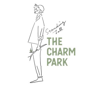 『THE CHARM PARK - Don’t Let Me Fall』収録の『Standing Tall』ジャケット