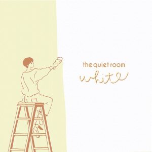 『the quiet room - パレードは終わりさ』収録の『White』ジャケット