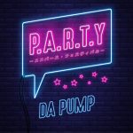 Cover art for『DA PUMP - P.A.R.T.Y. ~ユニバース・フェスティバル~』from the release『P.A.R.T.Y. ~Universe Festival~