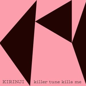 『KIRINJI - killer tune kills me feat. YonYon』収録の『killer tune kills me feat. YonYon』ジャケット