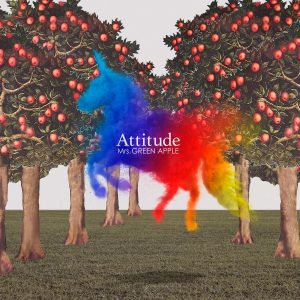 『Mrs. GREEN APPLE - Circle』収録の『Attitude』ジャケット