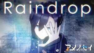 Cover art for『AMENOSEI - Raindrop』from the release『Raindrop』