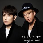 Cover art for『CHEMISTRY - Angel』from the release『Angel / Still Walking』