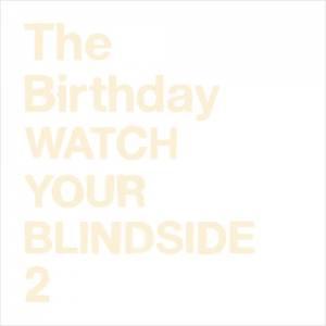 Cover art for『The Birthday - Paper Moon』from the release『WATCH YOUR BLINDSIDE 2』