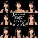 Cover art for『Up Up Girls (2) - Be lonely together』from the release『Be lonely together