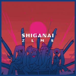 『ZLMS - SHIGANAI』収録の『SHIGANAI』ジャケット