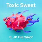 『m-flo - Toxic Sweet feat. JP THE WAVY』収録の『Toxic Sweet feat. JP THE WAVY』ジャケット