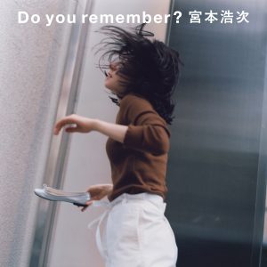 『宮本浩次 - If I Fell』収録の『Do you remember?』ジャケット