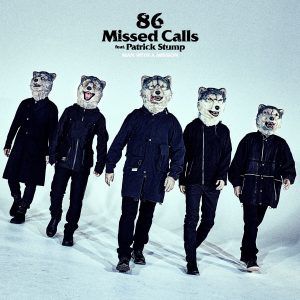 『MAN WITH A MISSION - 86 Missed Calls feat. Patrick Stump』収録の『86 Missed Calls feat. Patrick Stump』ジャケット