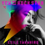 Cover art for『EXILE TAKAHIRO - YOU are ROCK STAR』from the release『YOU are ROCK STAR