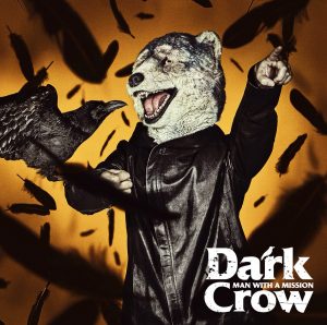 『MAN WITH A MISSION - Reiwa feat. milet』収録の『Dark Crow』ジャケット