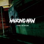Cover art for『ANARCHY - WALKING MAN』from the release『WALKING MAN THE ALBUM