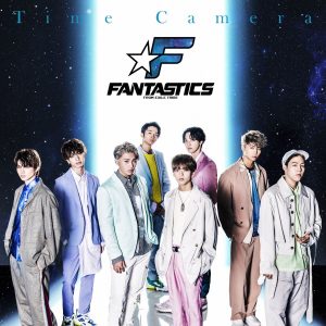 Cover art for『FANTASTICS - Time Camera』from the release『Time Camera』