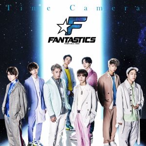 『FANTASTICS - Time Camera』収録の『Time Camera』ジャケット