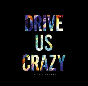『RAISE A SUILEN - DRIVE US CRAZY』収録の『DRIVE US CRAZY』ジャケット