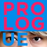 『香取慎吾 - Prologue (feat. TeddyLoid & たなか)』収録の『Prologue (feat. TeddyLoid & たなか)』ジャケット