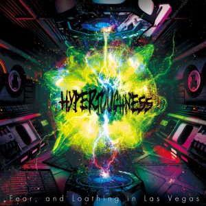 Cover art for『Fear, and Loathing in Las Vegas - The Stronger, The Further You'll Be』from the release『HYPERTOUGHNESS』