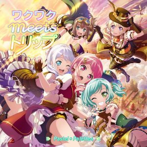 『Pastel＊Palettes - ぎゅっDAYS♪』収録の『ワクワクmeetsトリップ』ジャケット