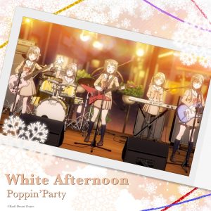 『Poppin'Party - White Afternoon』収録の『White Afternoon』ジャケット