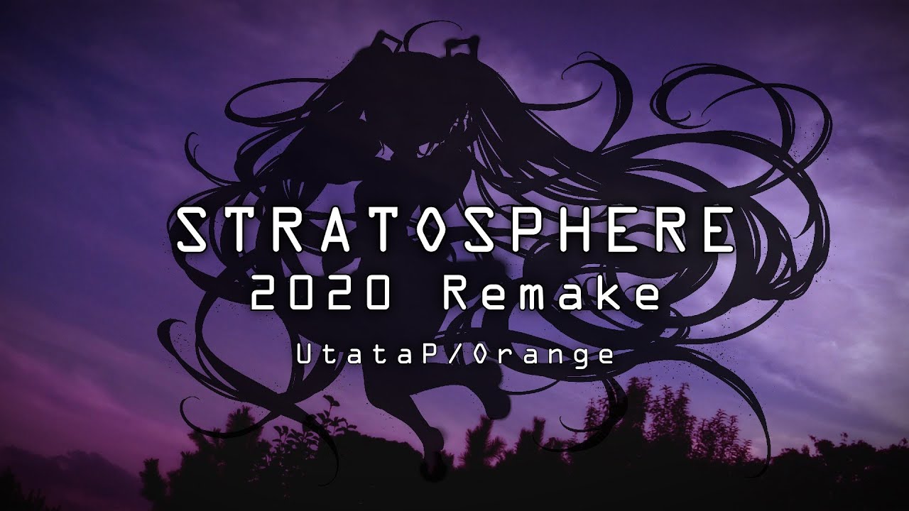 『うたたP - ストラトスフィア -2020 Remake-』収録の『ストラトスフィア -2020 Remake-』ジャケット