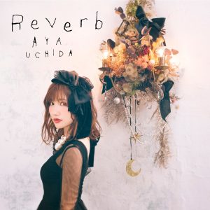 Cover art for『Aya Uchida - Reverb』from the release『Reverb』