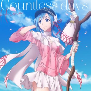 『陽菜(本泉莉奈) - Countless days』収録の『Countless days』ジャケット