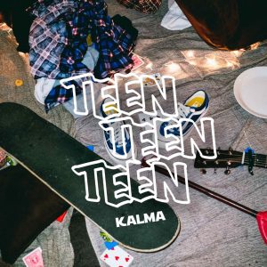 『KALMA - これでいいんだ』収録の『TEEN TEEN TEEN』ジャケット