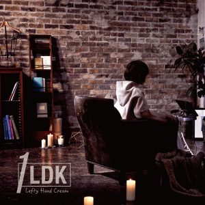 『Lefty Hand Cream - 栞』収録の『1LDK』ジャケット