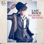 Cover art for『Mamoru Miyano - LAST DANCE』from the release『LAST DANCE』