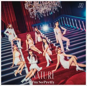 Cover art for『NATURE - What's Up -Japanese ver.-』from the release『I'm So Pretty -Japanese ver.-』