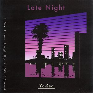 Cover art for『Yo-Sea - Flow』from the release『Late Night』
