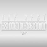 『EXILE THE SECOND - Ain't Afraid To Die』収録の『EXILE THE SECOND THE BEST』ジャケット