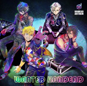 Cover art for『Ko Tenjin (Shohei Komatsu), Ryu Kamara (Takeaki Masuyama), Rikyo Miyoshi (Takuya Masumoto), Raiga Waziki (Kento Hama) - WANTED HANDEAD』from the release『WANTED HANDEAD』