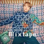 『イ・ホンギ(from FTISLAND) - Mixtape』収録の『Mixtape』ジャケット