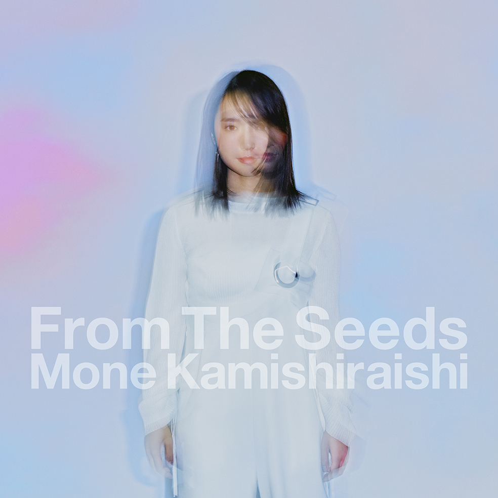 Cover art for『Mone Kamishiraishi - From The Seeds』from the release『From The Seeds