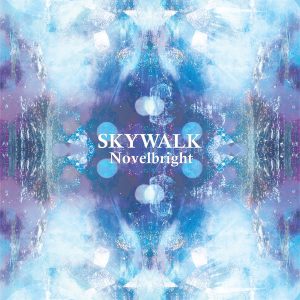 『Novelbright - Walking with you』収録の『SKYWALK』ジャケット