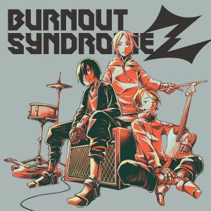 『BURNOUT SYNDROMES - 数學少女Z』収録の『BURNOUT SYNDROMEZ』ジャケット