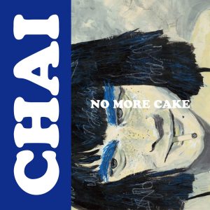 『CHAI - NO MORE CAKE』収録の『No More Cake』ジャケット